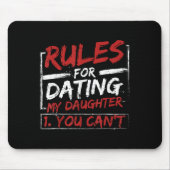 Rules For Dating My Daughter Design You Can't Dad Muismat (Voorkant)