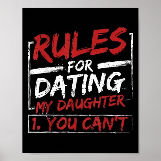 Rules For Dating My Daughter Design You Can't Dad Poster (Voorkant)