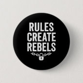 Rules Rebels Protest Dom Statement Gift  Ronde Button 5,7 Cm (Voorkant)