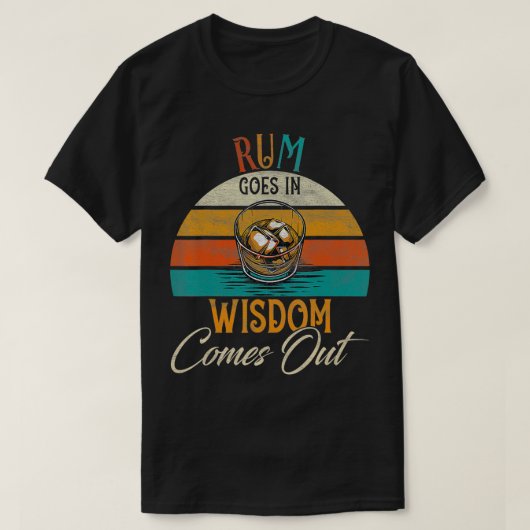 Rum gaat in Wisdom uit met rooster Drink Lover T-shirt (Design voorkant)