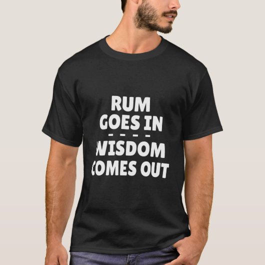 Rum komt uit in Wisdom T-shirt (Voorkant)