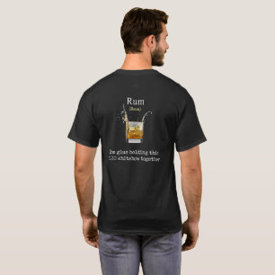 Rum The Glue Holding This 2020 Shitshow Samen T-shirt