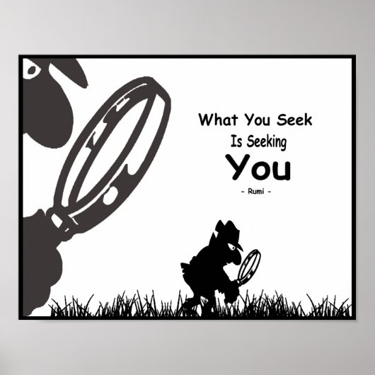 Rumi Inspiratie. Wat je zoekt, is jou zoeken. Poster (Voorkant)