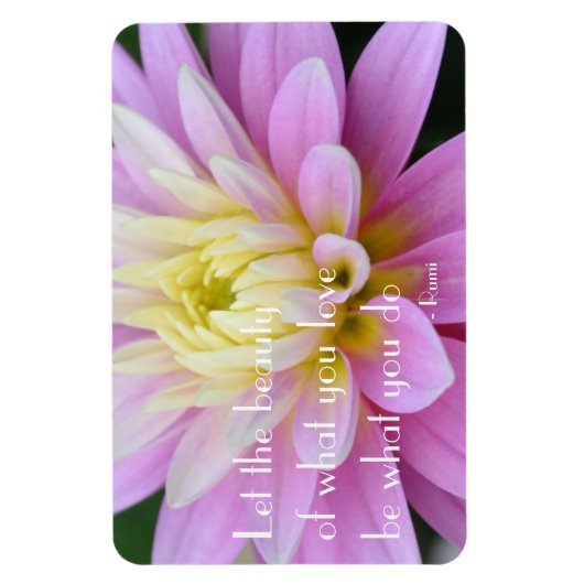 Rumi Quote Dahlia Magnet Magneet (Verticaal)