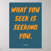 Rumi Quote - Wat je zoekt Poster (Voorkant)