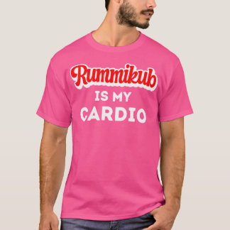 Rummikub is mijn cardio t-shirt