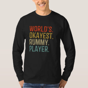 Rummy Funny Rummy Spelers Lucky Rummy Kaartspel Vi T-shirt