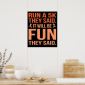 Run A 5k They Said Half Marathon Runner Running Poster (Keuken)