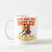 Run All The Miles Eat All The Cinnamon Rolls Funny Koffiemok (Links)