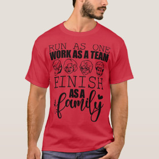 Run als één werk als een team als een familie cool t-shirt