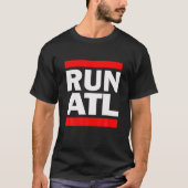 Run ATL Novelty Gezegde Atlanta City Georgia GA T  T-shirt (Voorkant)