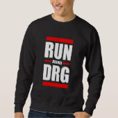 Run Behind DRG Apparel Trui (Voorkant)