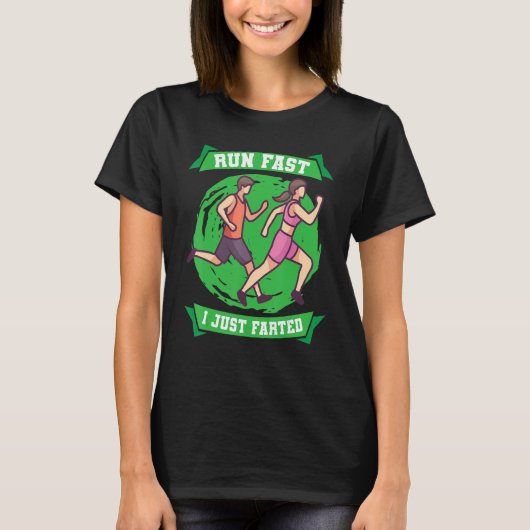 Run fast I just farted  Marathon Design T-shirt (Voorkant)