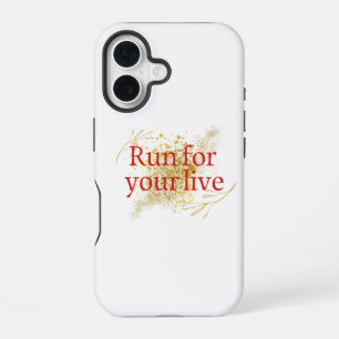 Run for Your Life - Elegante Motivatie quote iPhone 16 Hoesje