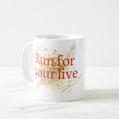 Run for Your Life - Elegante Motivatie quote Koffiemok (Voorkant links)