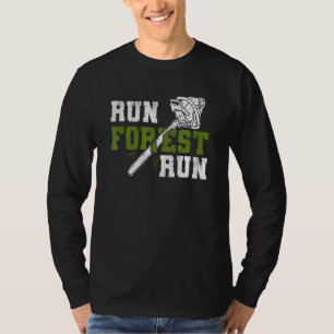 Run Forest Run - houthakker houthakker houthakkers T-shirt