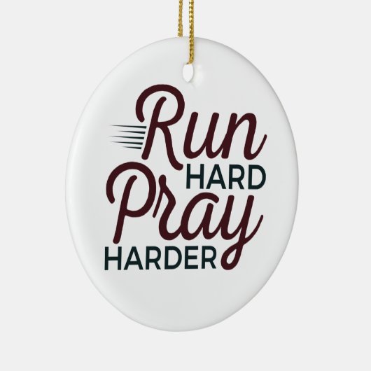 Run Hard Pray Harder Running Runner Christelijk Keramisch Ornament (Rechts)