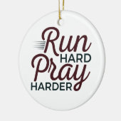 Run Hard Pray Harder Running Runner Christelijk Keramisch Ornament (Links)