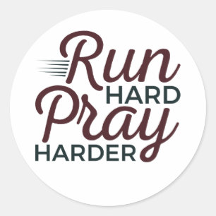 Run Hard Pray Harder Running Runner Christelijk Ronde Sticker