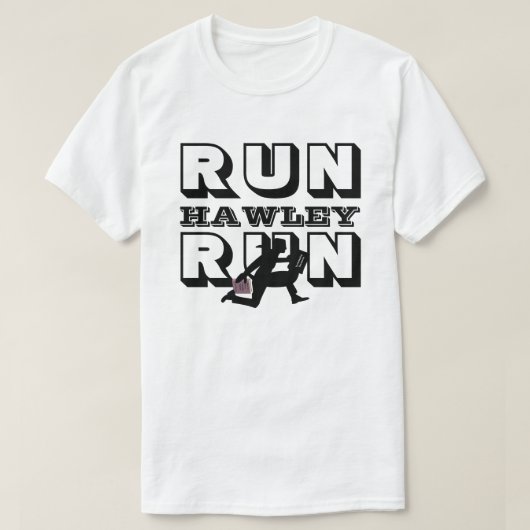 RUN HAWLEY RUN T-Shirt (Design voorkant)