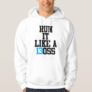 RUN HET ALS EEN 13OSS HOODIE