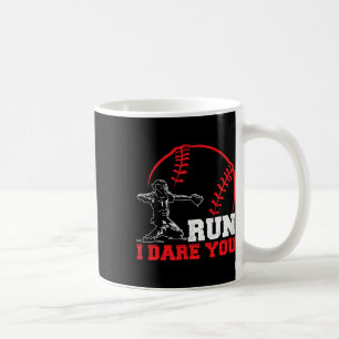 Run I Dare You Funny Baseball Catcher Baseball Pla Koffiemok