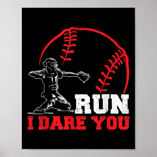 Run I Dare You Funny Baseball Catcher Baseball Pla Poster (Voorkant)