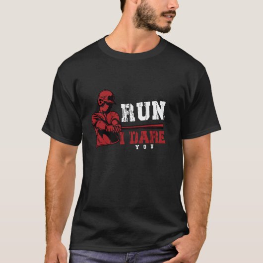 Run I Dare You Funny Baseball Catcher Baseball Pla T-shirt (Voorkant)