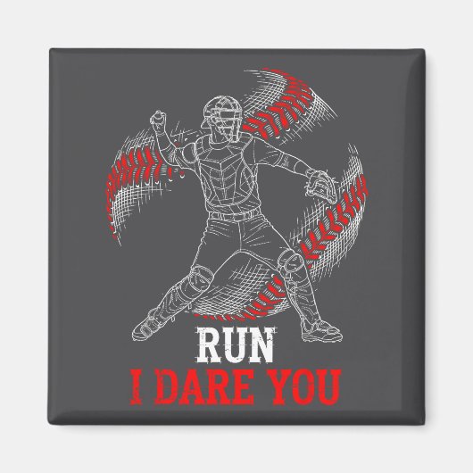 Run I Dare You Funny Baseball Catcher Graphic Play Magneet (Voorkant)
