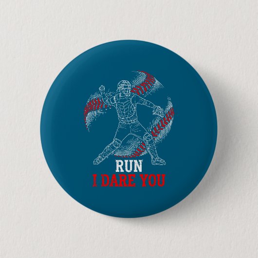 Run I Dare You Funny Baseball Catcher Graphic Play Ronde Button 5,7 Cm (Voorkant)