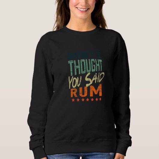 Run I Thought You Said Rum  Runner Trui (Voorkant)