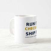 Run It Check It Ship It Mok — AI Schreef De Query (Voorkant links)