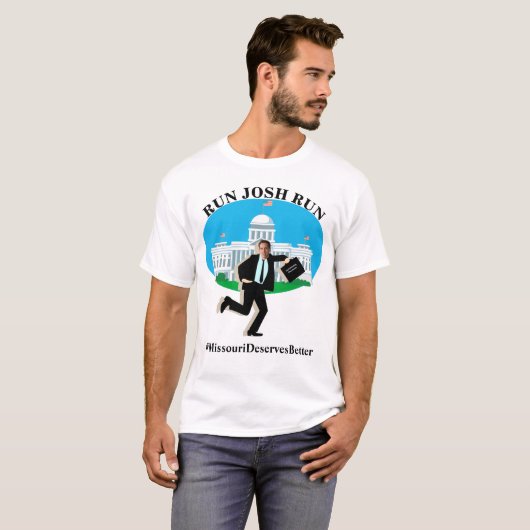 RUN JOSH RUN #MissouriDeservesBeter T-shirt (Voorkant volledig)