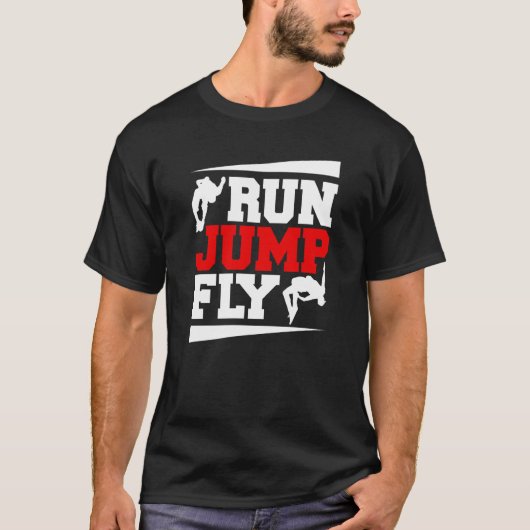 Run Jump Fly Free Running Parkour T-shirt (Voorkant)