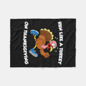 Run Like A Turkey On Thanksgiving Funny Trot  Fleece Deken (Voorkant (Horizontaal))