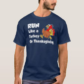 Run Like Turkey op Thanksgiving (ON DARK) T-shirt (Voorkant)