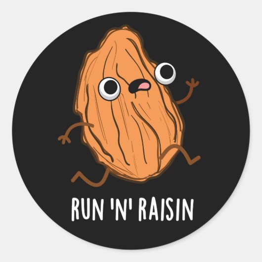 run N Raisin Funny Food Pun Dark BG Ronde Sticker (Voorkant)