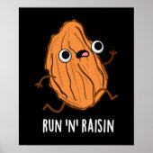 Run N Raisin Grappig Eetpun Donkere Achtergrond Poster (Voorkant)