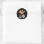 Run Now Gobble later met Funny Thanksgiving Tu Ronde Sticker (Tas)