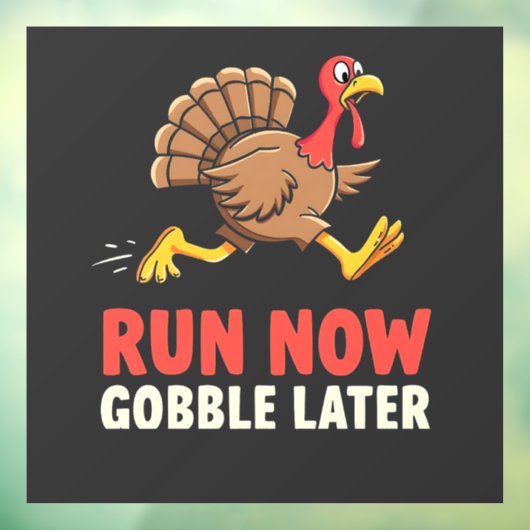 Run Now Gobble Later Turkije Runner Marathon Raamsticker (Vel 3)