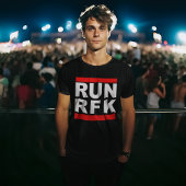 Run RFK Robert F Kennedy JR T-shirt