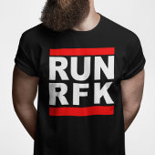 Run RFK Robert F Kennedy JR T-shirt
