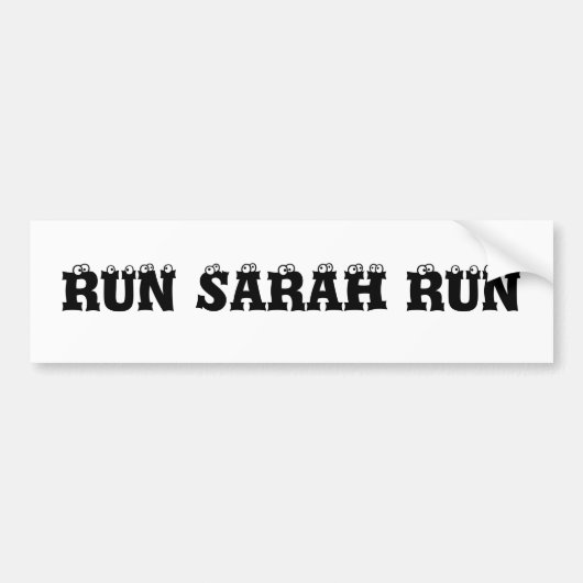 RUN SARAH RUN BUMPERSTICKER (Voorkant)
