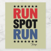 Run Spot Run Trump 2024 Wijn Etiket (Enkel label)