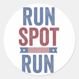 Run Spot Run Trump President Verkiezingen 2024 Ronde Sticker