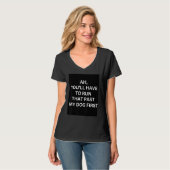 Run That Past My Dog First Graphic Sarcastic 1 T-shirt (Voorkant volledig)