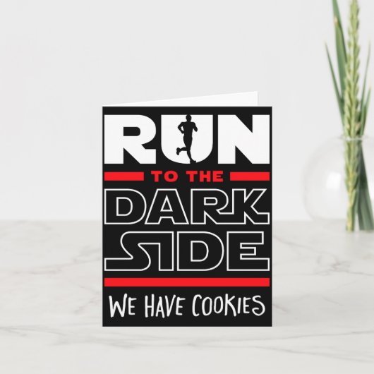 Run To The Dark Side We Have Cookies  Kaart (Voorkant)