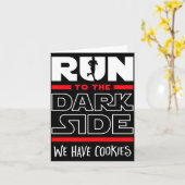Run To The Dark Side We Have Cookies  Kaart (Gele Bloem)