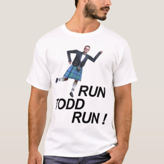 Run Todd Run T-shirt