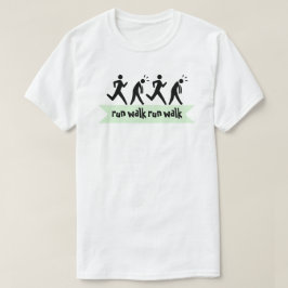 Run Walk Run Run Walk T-shirt